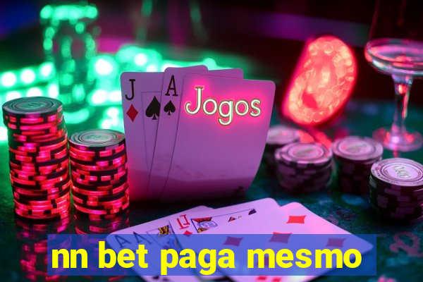 nn bet paga mesmo